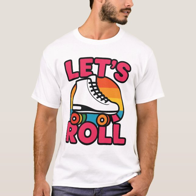 Let’s Roll Tee (Front)