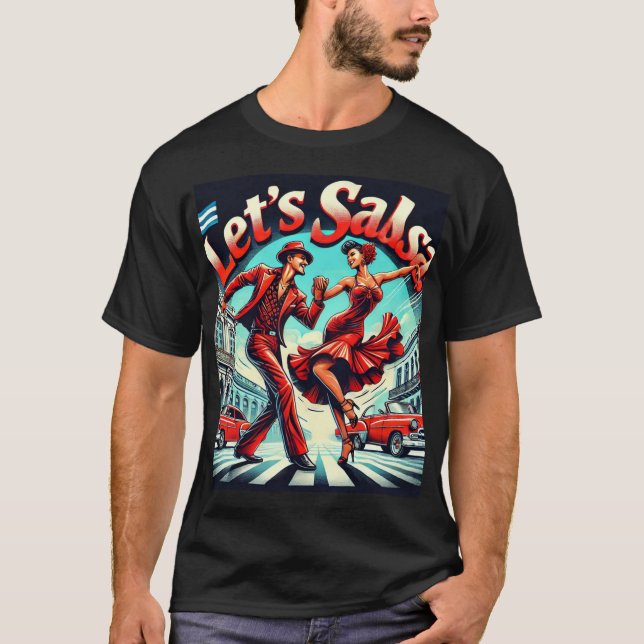 Let’s Salsa Bold and Vibrant Salsa Dance T-Shirt  (Front)