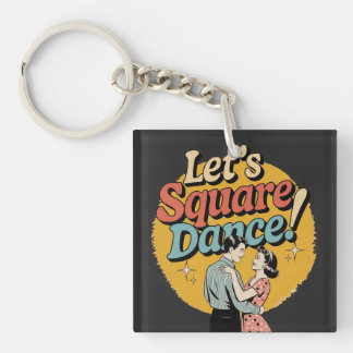Let’s Square Dance Retro Square dancing gift Key Ring