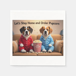 Let’s Stay Home and Order Pupcorn Cartoon dogs Napkin