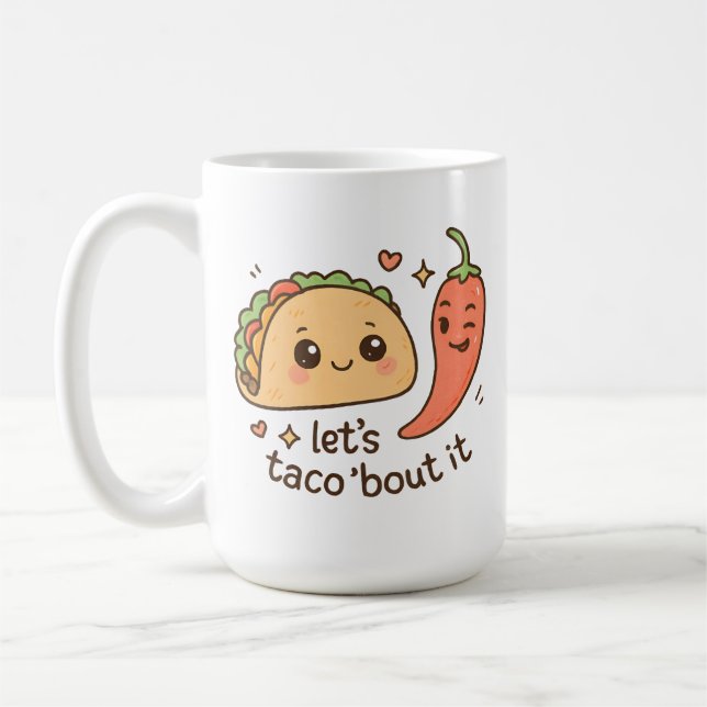 Let’s Taco ‘Bout It Coffee Mug (Left)