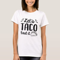 Let’s Taco ‘Bout It