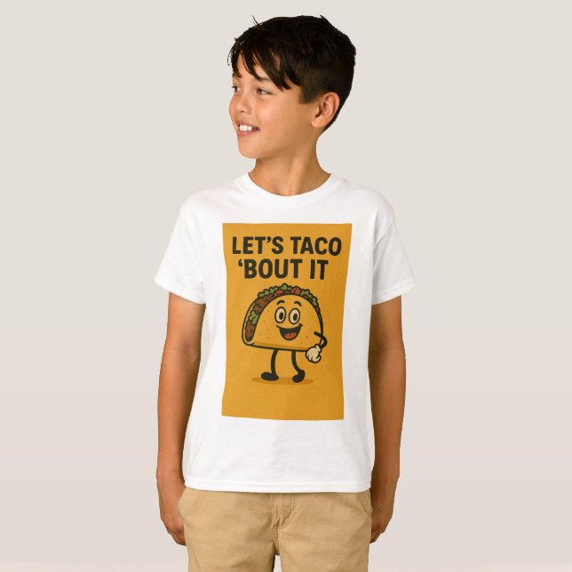 Let’s Taco ‘Bout It  T-Shirt (Front Full)