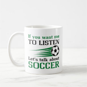Let’s Talk About Soccer Coffee Mug