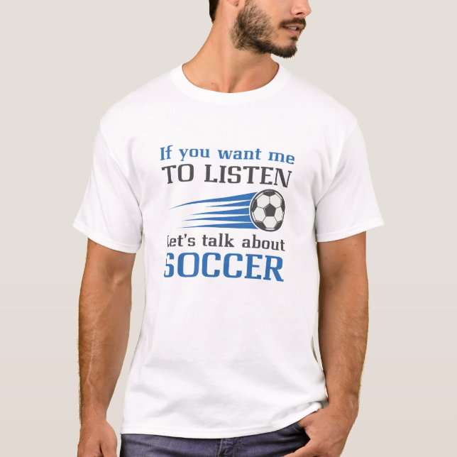 Let’s Talk About Soccer T-Shirt (Front)