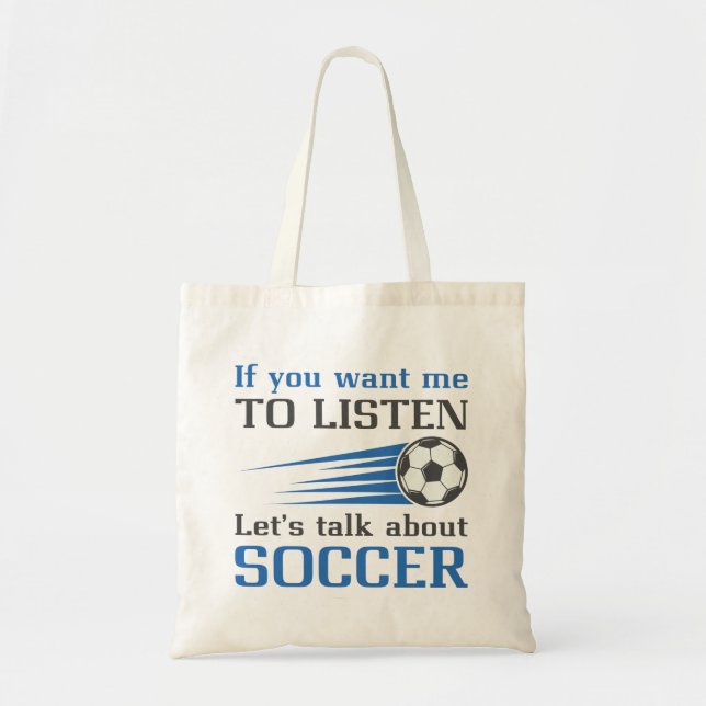 Let’s Talk About Soccer Tote Bag (Front)