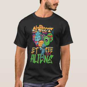 Let See Them Aliens Graffiti Spray Street Art T-Shirt