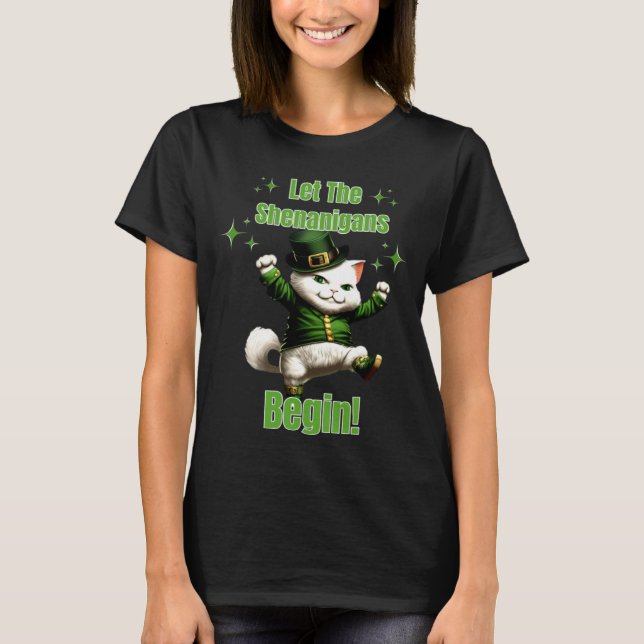 Let Shenanigans Begin Dancing Leprechaun Cat St Pa T-Shirt (Front)