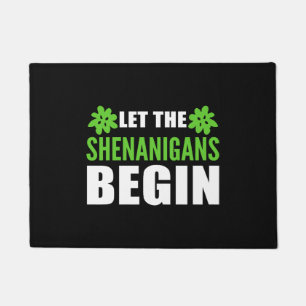 Let Shenanigans Begin Weed Addict Gift Doormat