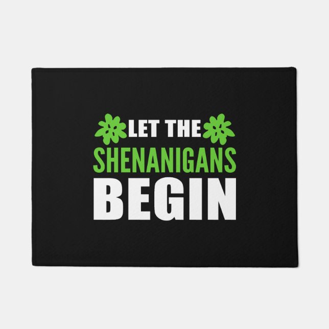 Let Shenanigans Begin Weed Addict Gift Doormat (Front)