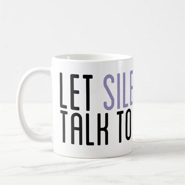 "Let Silence Talk To You" Mug (Left)