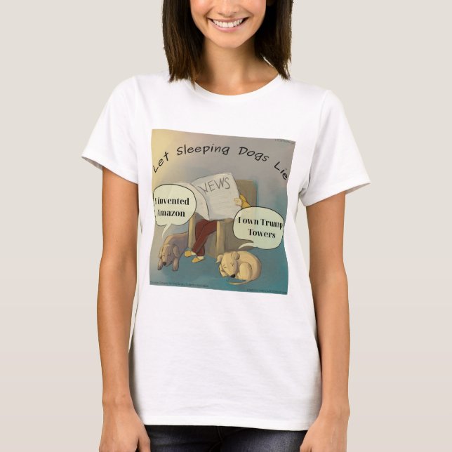 Let Sleeping Dogs Lie Womens Comic Tshirt (Front)