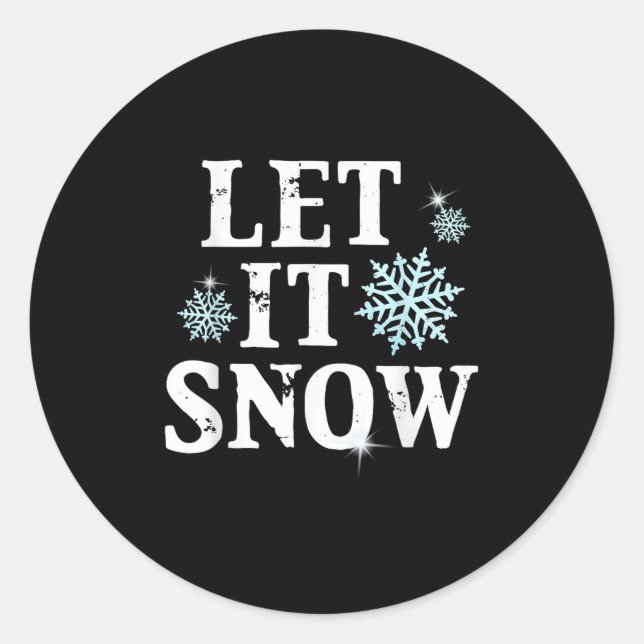 Let Snow Christmas Snowflakes Xmas Matching Family Classic Round Sticker (Front)
