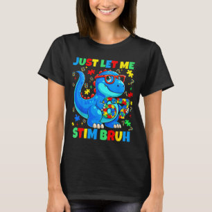Let stim bruh dinosaur autism awareness men boy T-Shirt