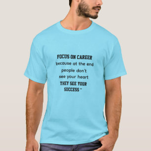 Let Success Speak Seen by Results Focus. Build. Wi T-Shirt