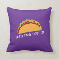 Let Taco 'bout it Funny Taco Slogan