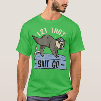 Let That Go T-Shirt