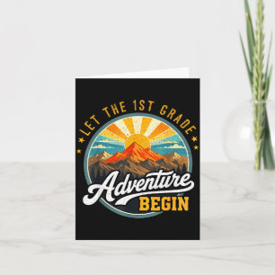 Let the 1st grade adventure begin back to school card