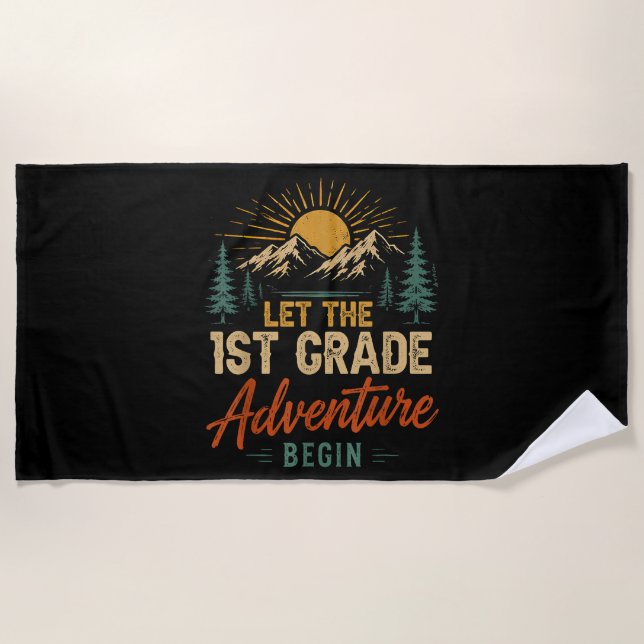 Let The 1st Grade Adventure Begin Beach Towel (Front)
