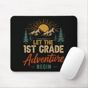 Let The 1st Grade Adventure Begin Mouse Mat