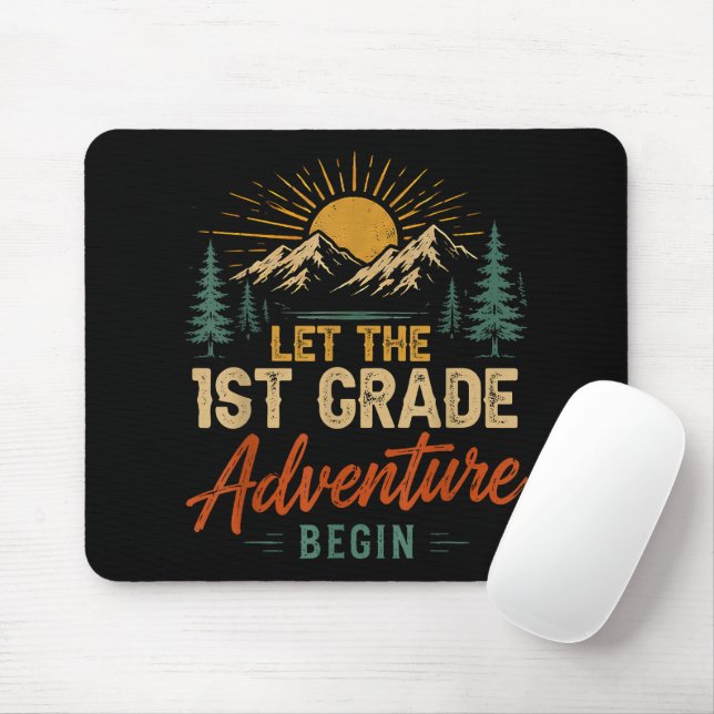 Let The 1st Grade Adventure Begin Mouse Mat (With Mouse)