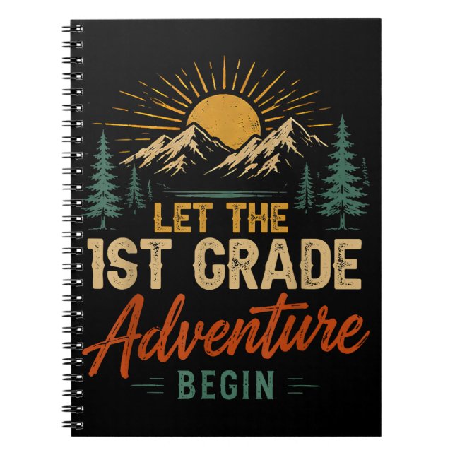 Let The 1st Grade Adventure Begin Notebook (Front)