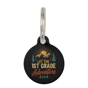 Let The 1st Grade Adventure Begin Pet Tag