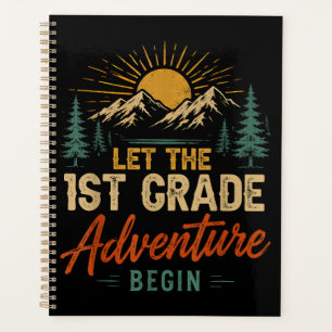 Let The 1st Grade Adventure Begin Planner