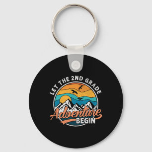 Let The 2nd Grade Adventure Begin Back To School T Key Ring