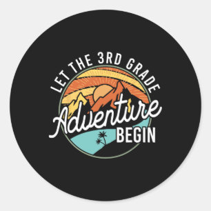 Let The 3rd Grade Adventure Begin Back To School T Classic Round Sticker