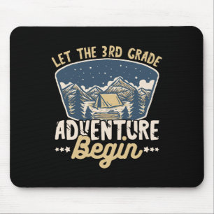 Let The 3rd Grade Adventure Begin Teacher Back to Mouse Mat