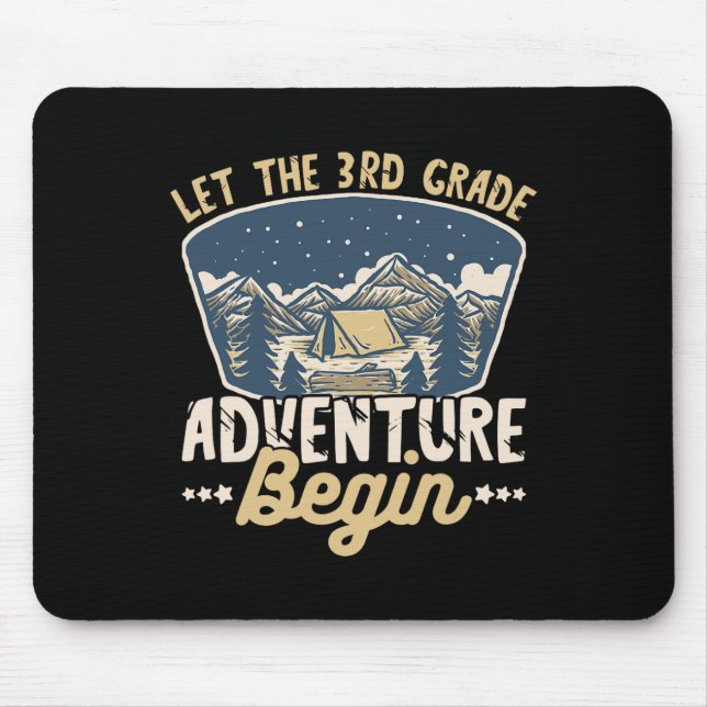 Let The 3rd Grade Adventure Begin Teacher Back to  Mouse Mat (Front)