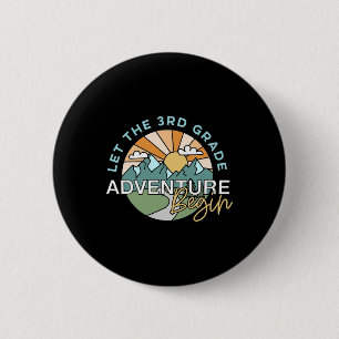 Let The 3rd Grade Adventure Begin Teacher Ck To Sc 6 Cm Round Badge