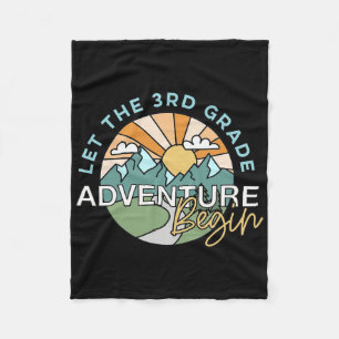 Let The 3rd Grade Adventure Begin Teacher Ck To Sc Fleece Blanket
