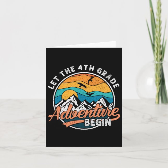 Let The 4th Grade Adventure Begin Back To School T Card (Front)