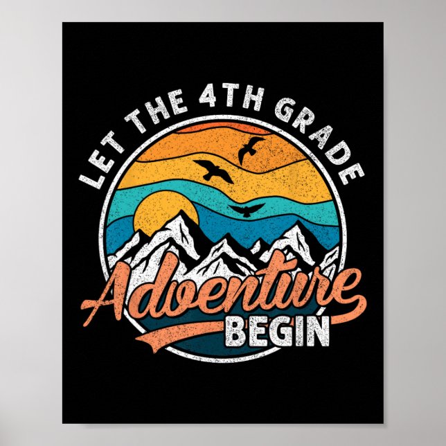 Let The 4th Grade Adventure Begin Back To School T Poster (Front)