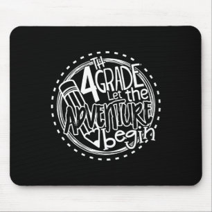 Let The 4th Grade Adventure Begin Fourth Grade Tea Mouse Mat