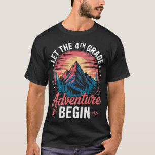 Let The 4Th Grade Adventure Begin   T-Shirt