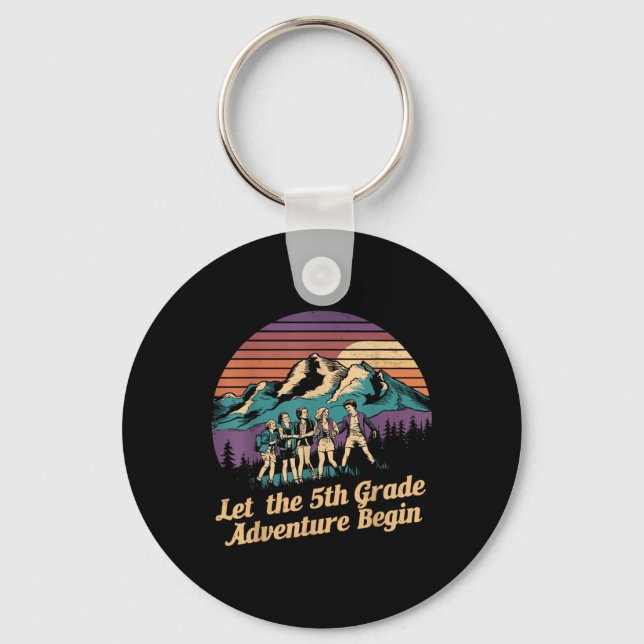 Let The 5th Grade Adventure Begin Fifth Grade Teac Key Ring (Front)