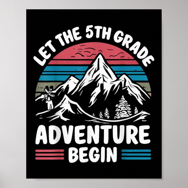 Let The 5th Grade Adventure Begin Fifth Grade Teac Poster (Front)