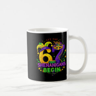 Let The 67 Shenanigans Begin Funny 6 7 Six Seven M Coffee Mug