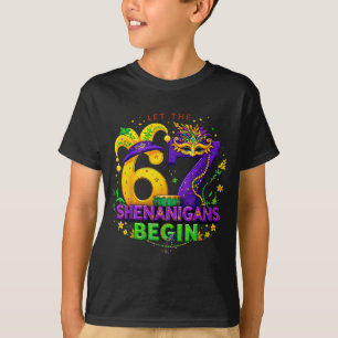 Let The 67 Shenanigans Begin Funny 6 7 Six Seven M T-Shirt