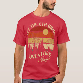 Let The 6th Grade Adventure Begin Back to school T-Shirt