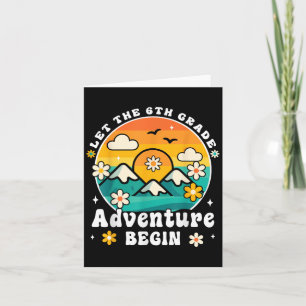 Let The 6th Grade Adventure Begin Retro First Day  Card