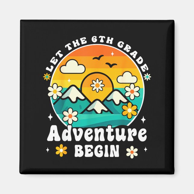 Let The 6th Grade Adventure Begin Retro First Day  Magnet (Front)