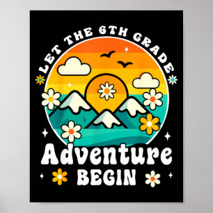 Let The 6th Grade Adventure Begin Retro First Day Poster
