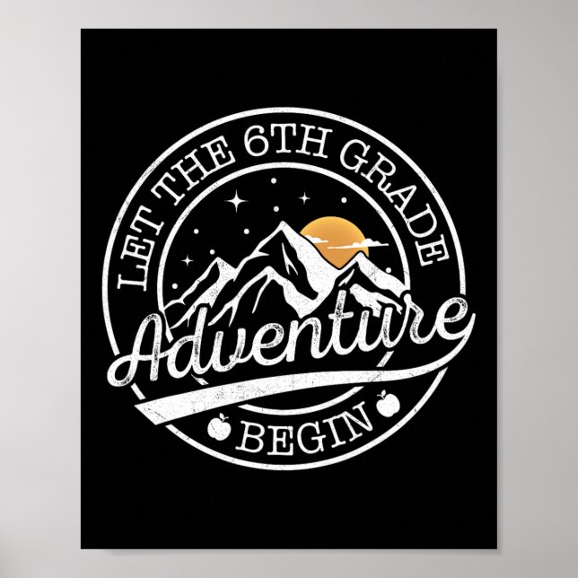 Let The 6th Grade Adventure Begin Retro First Day  Poster (Front)