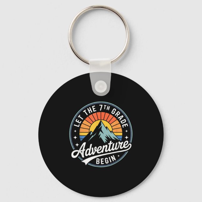 Let The 7th Grade Adventure Begin Back To School S Key Ring (Front)