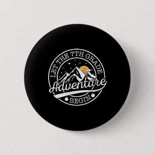 Let The 7th Grade Adventure Begin Retro First Day 6 Cm Round Badge