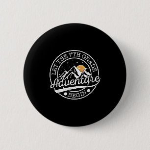 Let The 7th Grade Adventure Begin Retro First Day 6 Cm Round Badge